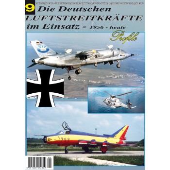 Die Deutschen Luftstreitkräfte im Einsatz 1956 - heute Teil 9
