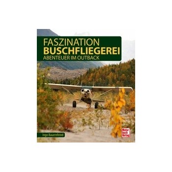 Fazination Buschfliegerei - Abenteuer im Outback