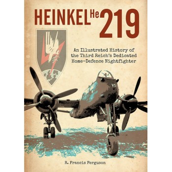 Heinkel He 219 - An illustrated History