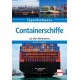 Containerschiffe auf allen Weltmeeren
