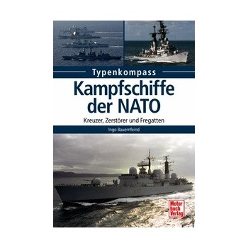 Kampdschiffe der NATO - Kreuzer,Zerstörer und Fregatten