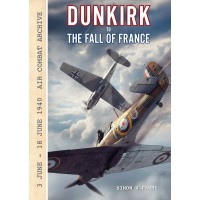 Dunkirk to the Fall of France : 3 June - 18 June 1940