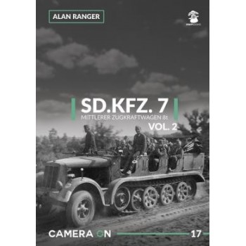 17, Sd.Kfz. 7 Mittlerer Zugkraftwagen 8t Vol. 2