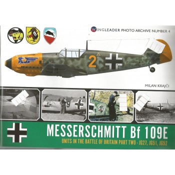 4, Messerschmitt Bf 109 E Units in the Battle of Britain Part 2 : JG 27,JG 51,JG 52