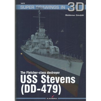 78, The Fletcher-Class Destroyer USS Stevens (DD-479)