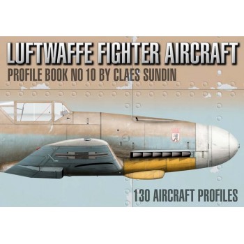 Luftwaffe Fighter Aircraft Profile Book No.10
