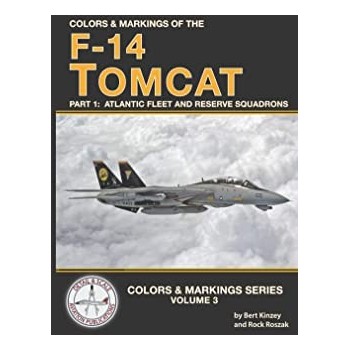 Colors & Markings Vol.3 : F-14 Tomcat Part 1: Atlantic Fleet and Reserce Squadrons