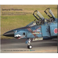 Samurai Phantoms Vol. 2 : The McDonnell Douglas F-4 Phantom II in Japanese Service