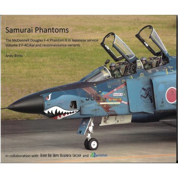 Samurai Phantoms Vol. 2 : The McDonnell Douglas F-4 Phantom II in Japanese Service