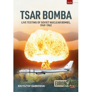 10, Tsar Bomba - Live Testing of Soviet Nuclear Bombs, 1949-1962