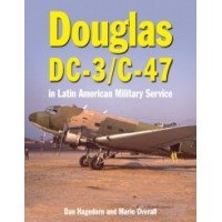 Douglas DC-3 and C-47 In Latin American Military Service