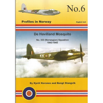 6, De Havilland Mosquito No.333 (Norwegian) Squadron 1943 - 945