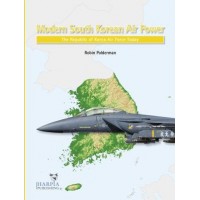 Modern South Korean Air Power - The Republic of Korea Air Force Today