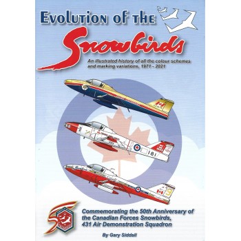 Evolution of the Snowbirds - An Illustrated History of all the Colour Schemes and Marking Variations 1971-2021