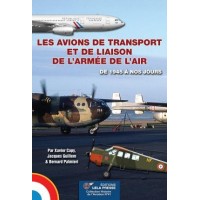 LES AVIONS DE TRANSPORT ET DE LIAISON DE L'ARMEE DE L'AIR de 1945 à nos jours