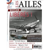 Les Ailes No.3 : Liberes ! Dewoitine D.520 sur l`Atlantique