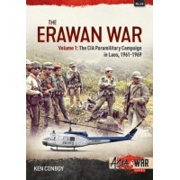 24, The Erawan War Volume 1: The CIA Paramilitary Campaign in Laos, 1961-1969