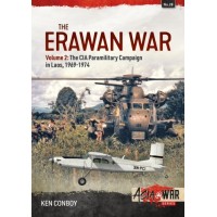 28, The Erawan War Volume 2 : The CIA Paramilitary Campaign in Laos, 1969-1974