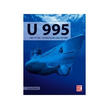U 995 - Der Typ VIIC - Entwicklung und Technik