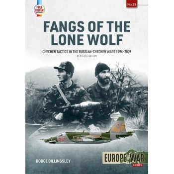 23, Fangs of the Lone Wolf - Chechen Tactics in the Russian-Chechen Wars, 1994-2009