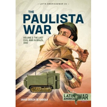 24, The Paulista War Vol. 2 : The Last Civil War in Brazil, 1932