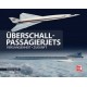 Überschall-Passagierjets - Vergangenheit - Zukunft