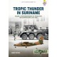 31, Tropic Thunder in Suriname Vol. 1 : From Independence to 'Revolution' and Countercoups 1975-1982