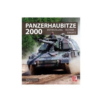 Panzerhaubitze 2000 - Entwicklung - Technik - Einsatz