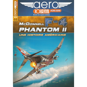 44, McDonnell F-4 Phantom II une Histoire Americaine