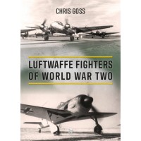Luftwaffe Fighters of World War Two