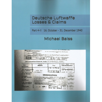 Deutsche Luftwaffe Losses & Claims Part 4-2 : 16.Oktober - 31.Dezember 1940