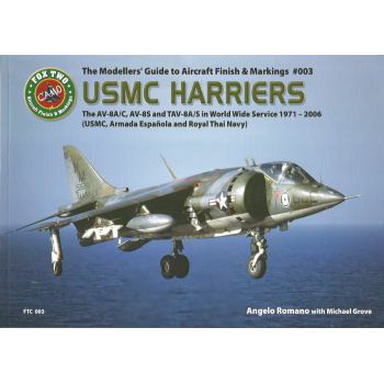 3, USMC HARRIERS: The AV-8A/C, AV-8S and TAV-A/S in World WIde Service 1971 - 2006 (USMC, Armada Española and Royal Thai Navy)