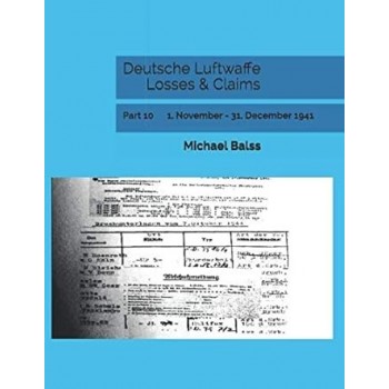 Deutsche Luftwaffe Losses & Claims Part 10 : 1.November - 31.Dezember 1941