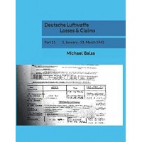 Deutsche Luftwaffe Losses & Claims Part 11 : 1.January - 31.March 1942