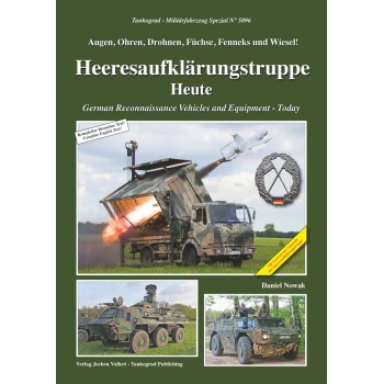 5096, Heeresaufklärungstruppe - Heute Augen, Ohren, Drohnen, Füchse, Fenneks und Wiesel!"