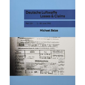 Deutsche Luftwaffe Losses & Claims Part 13-1 : 1.June - 30.June 1942