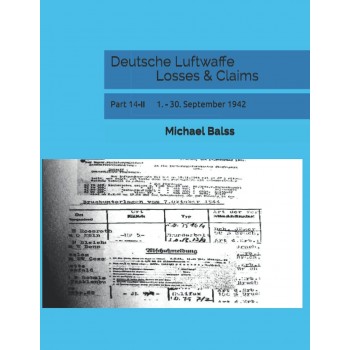 Deutsche Luftwaffe Losses & Claims Part 14/2 : 1.- 31.September 1942
