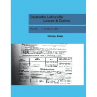 Deutsche Luftwaffe Losses & Claims Part 18 : 1. - 31.March 1943
