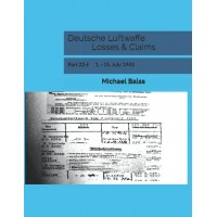 Deutsche Luftwaffe Losses & Claims Part 22/1 : 1. - 15.July 1943