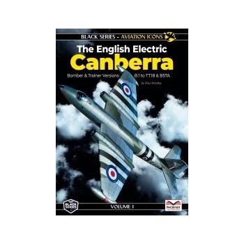 1, The English Electric Canberra - Bomber & Trainer Versions from B.1 to TT.18 & Martin B-57A