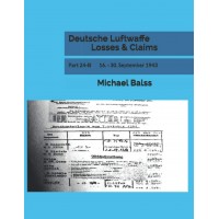 Deutsche Luftwaffe Losses & Claims Part 24/2 : 16. - 30.September 1943