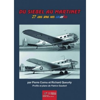 Du Siebel au Martinet - 27 ans sous nos cocardes
