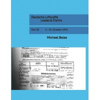 Deutsche Luftwaffe Losses & Claims Part 25 : 1. - 31.October 1943