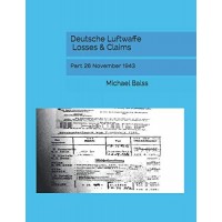 Deutsche Luftwaffe Losses & Claims Part 26 : 1. - 30.November 1943