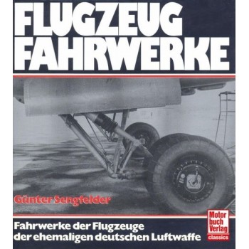 Flugzeugfahrwerke - Fahrwerke der Flugzeuge der ehem. deutschen Luftwaffe