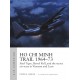 18, Ho Chi Minh Trail 1964–73 : Steel Tiger, Barrel Roll, and the secret air wars in Vietnam and Laos