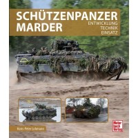Schützenpanzer Marder : Entwicklung - Technik - Einsatz