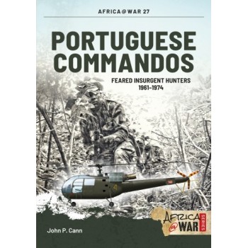 27, Portuguese Commandos - Feared Insurgent Hunters 1961-1974