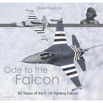 Ode to the Falcon - 50 Years of the F-16 Fighting Falcon