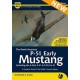 6, The North American P-51 Early Mustang (including the A-36, P-51 and P-51A to C) – A Complete Guide 2nd Edition